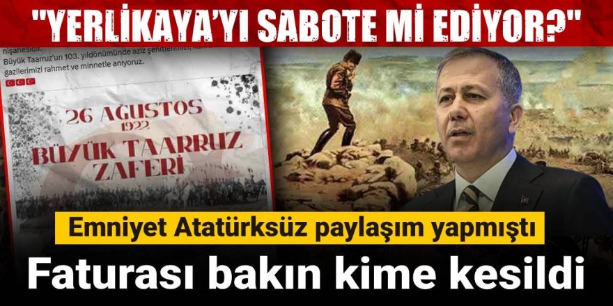 Emniyet Atatürksüz paylaşım yapmıştı: Faturası bakın kime kesildi