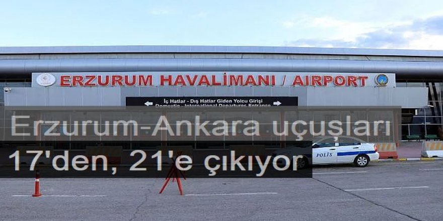 Erzurum-Ankara uçuşlarında sefer sayısı artıyor