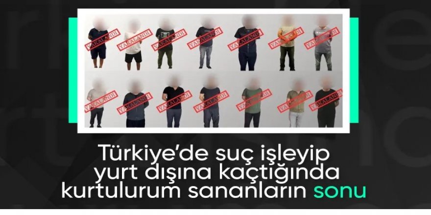 14 suçlu Türkiye'ye getirildi