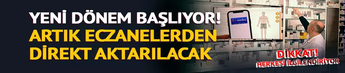 Eczaneden doktor ekranına...