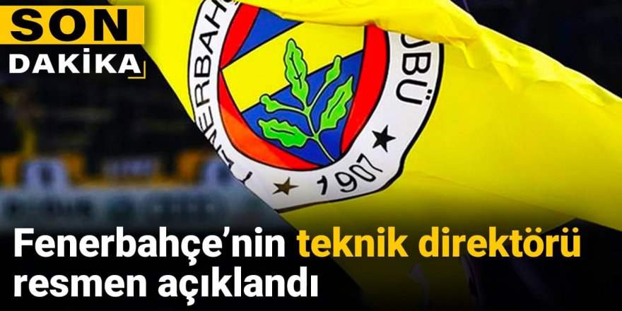 Fenerbahçe'nin yeni teknik direktörü resmen açıklandı