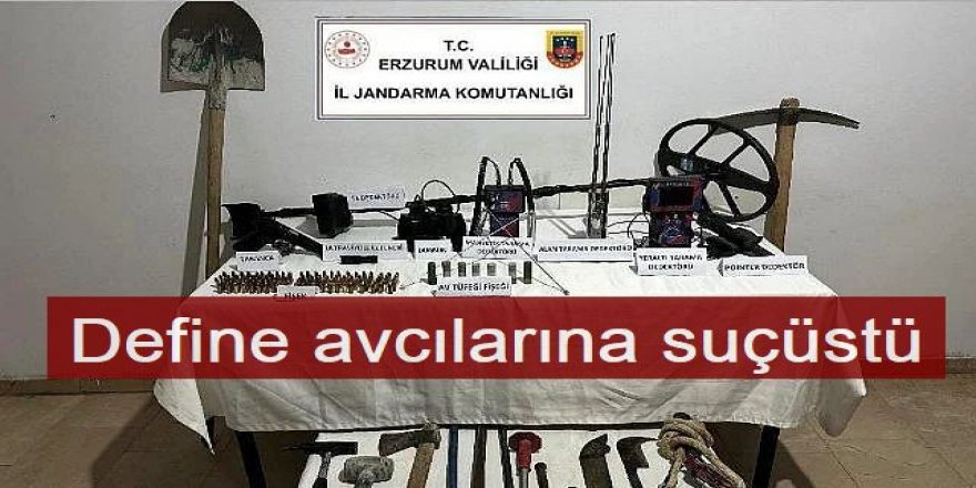 İspir'de define avcılarına suçüstü
