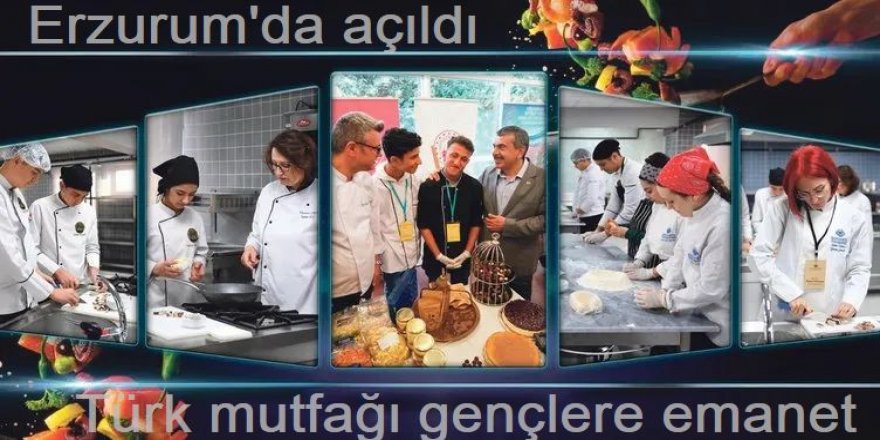Türk mutfağı gençlere emanet: Erzurum'da öğrenci alınıyor