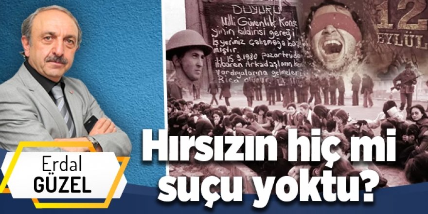 Hırsızın hiç mi suçu yoktu?