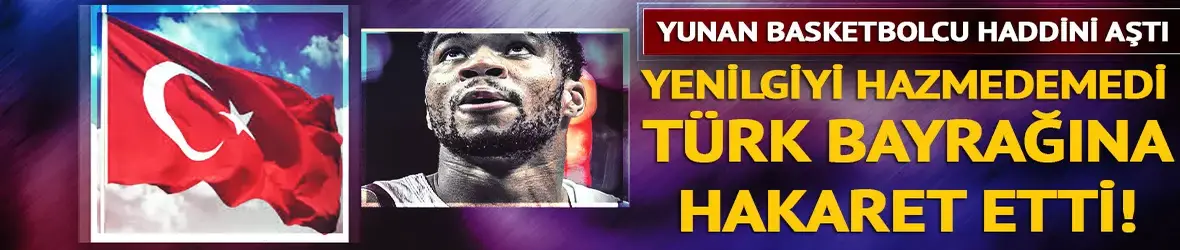 Yunan Basketbolcu Antetokounmpo haddini aştı!