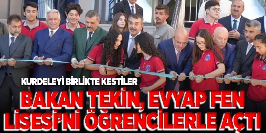 Bakan Tekin, Erzurum’da Evyap İbrahim Hakkı Fen Lisesi’ni açtı