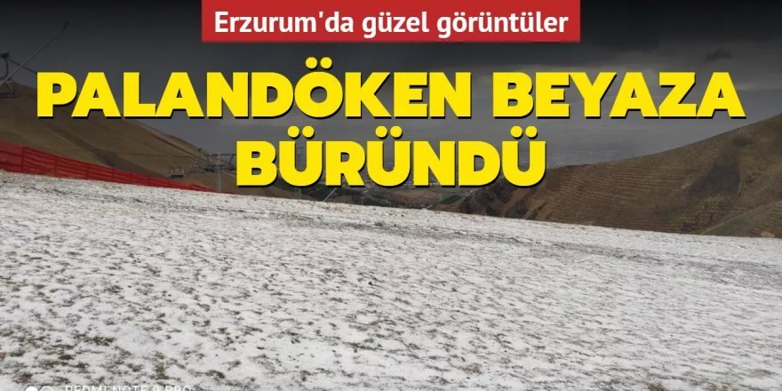 Erzurum’a kar yağdı yaylalar beyaza büründü