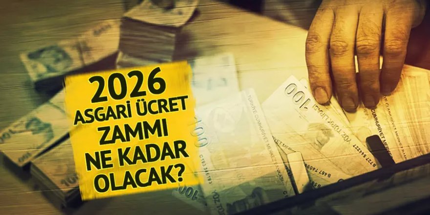 2026 asgari ücret zammı ne kadar olacak?