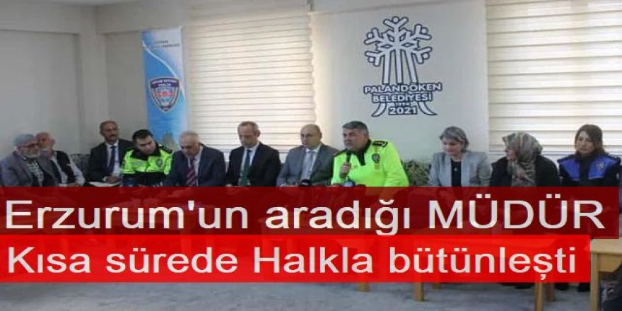 Erzurum aradığı Emniyet müdürünü buldu