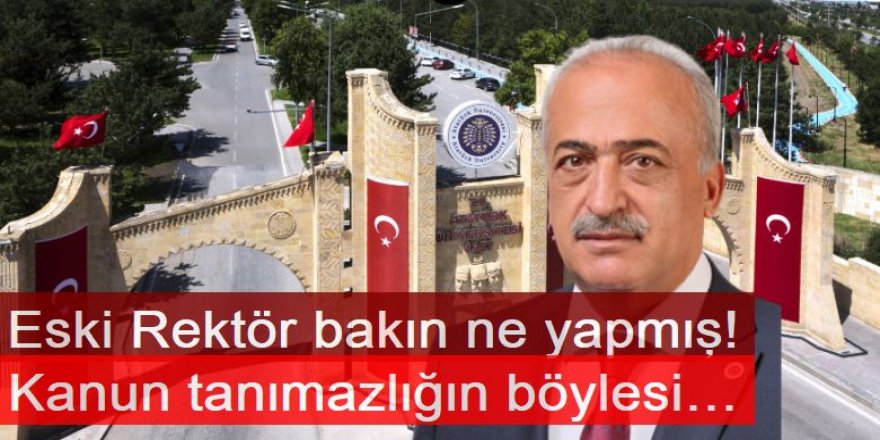 Eski Rektör Çomaklı bakın ne yapmış!
