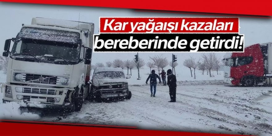Erzurum'da Kar yağışı trafik kazalarına neden oldu