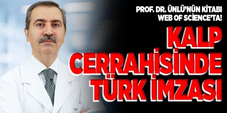 Kalp cerrahisinde Türk imzası