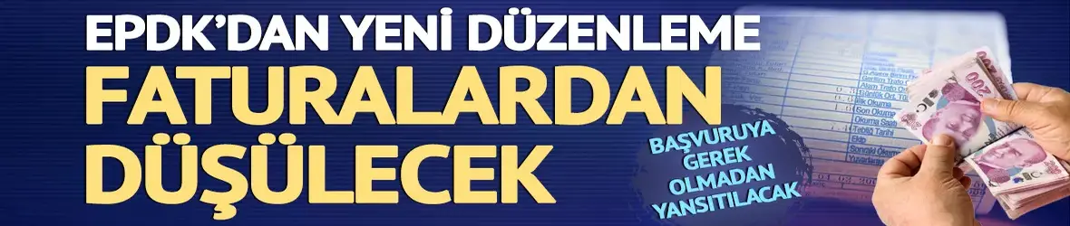 Faturalardan düşülecek!