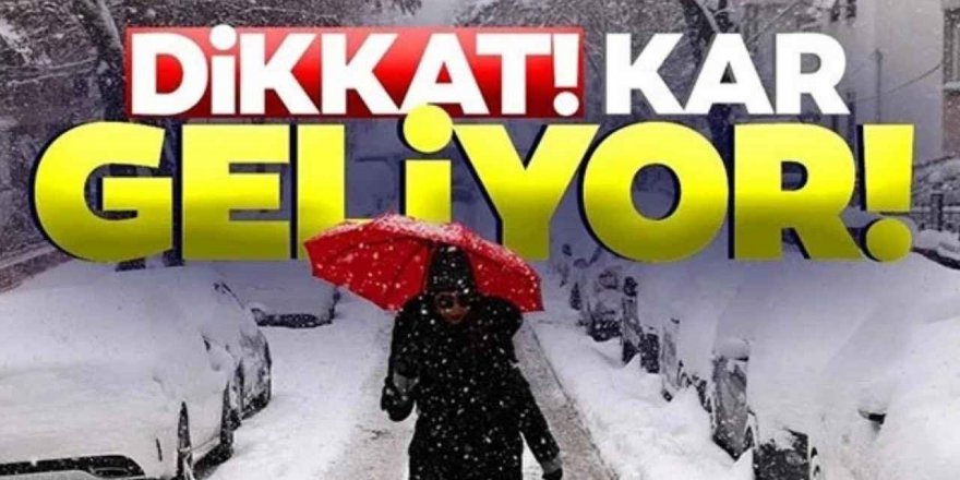 Kar ve sağanak yağış geliyor