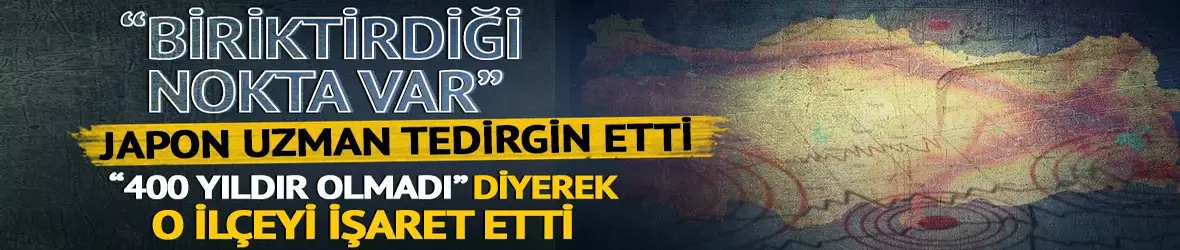 Japon deprem uzmanından tedirgin eden açıklama!