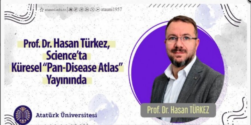 Erzurum'da Dünyada Bir İlk: Pan-Hastalık Atlası