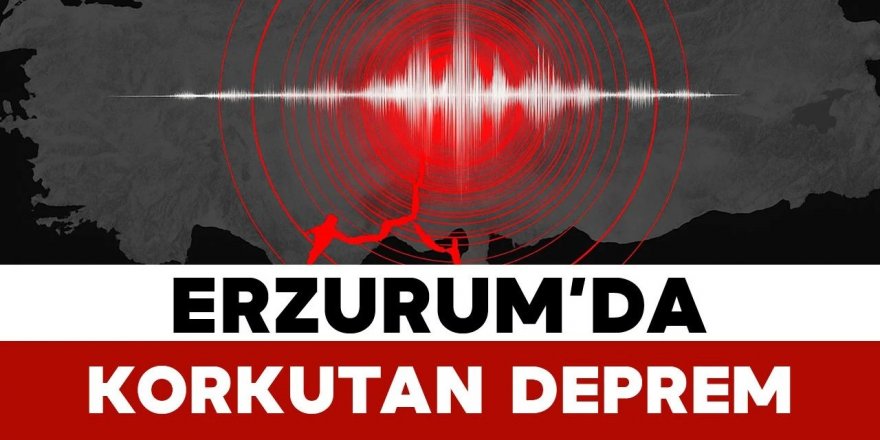 Erzurum'da 3,5 büyüklüğünde deprem