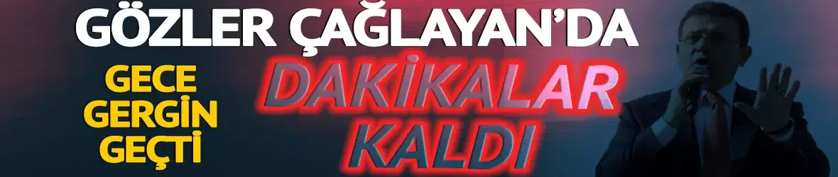 Gözler Çağlayan'da!