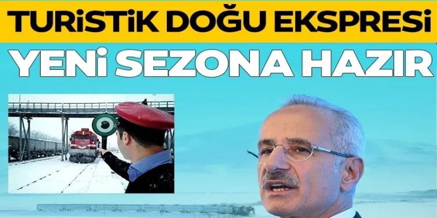 Turistik Doğu Ekspresi yeni sezona hazır! Bilet satışları yarın başlıyor
