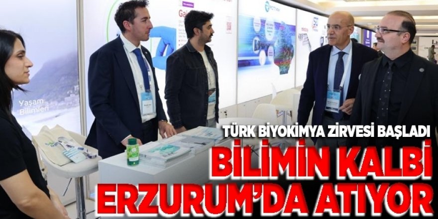 Erzurum’da Türk biyokimya zirvesi