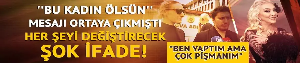 "Bu kadın ölsün'' mesajı ortaya çıkmıştı!