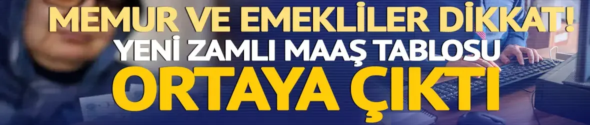 Yeni zam tablosu ortaya çıktı