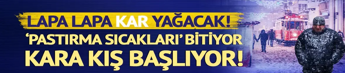 'Pastırma sıcakları' yerini kara kışa bırakıyor