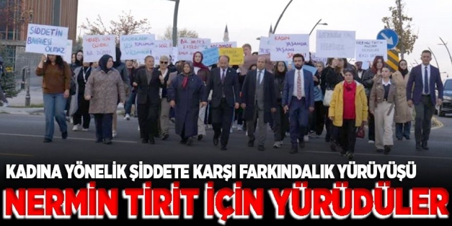 ETÜ’de Nermin Tirit için yürüdü