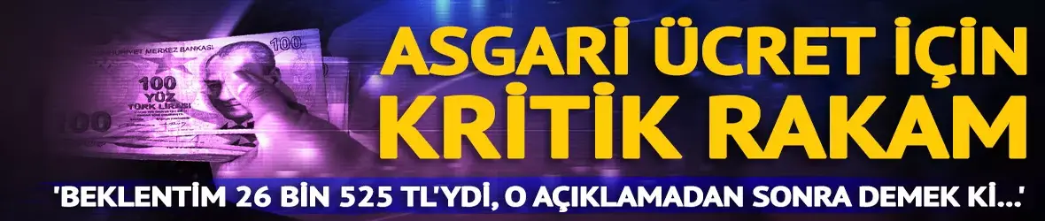 Asgari ücret için kritik rakam