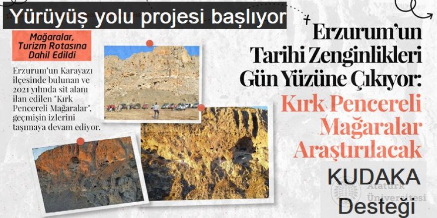 Karayazı’da kırk pencereli mağaralar yürüyüş yolu projesi başlıyor