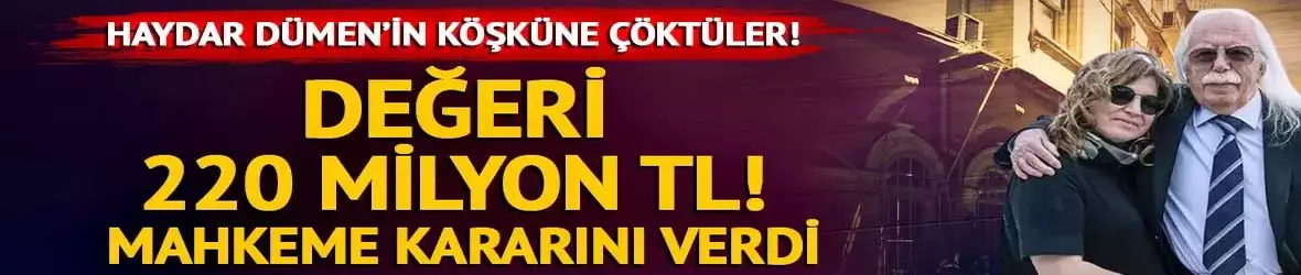 Haydar Dümen'in eşi Beyoğlu'ndaki köşkünü tapu çetesine kaptırdı!