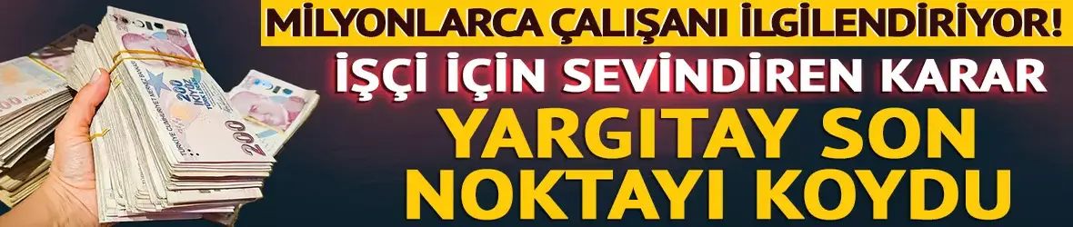 Milyonlarca çalışanı ilgilendiriyor!