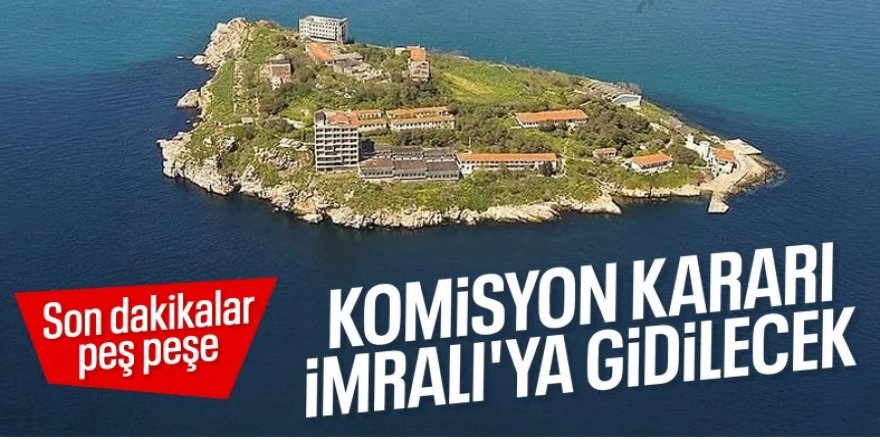 Komisyon İmralı'ya gidiyor! AKP MHP DEM Parti oyları ile karar alındı
