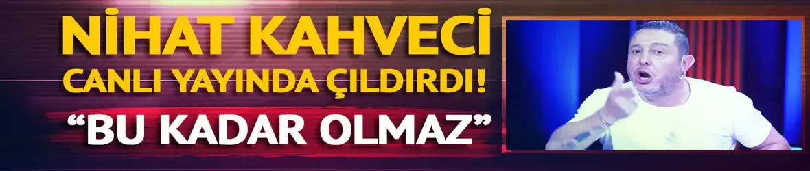 Nihat Kahveci canlı yayında çıldırdı!