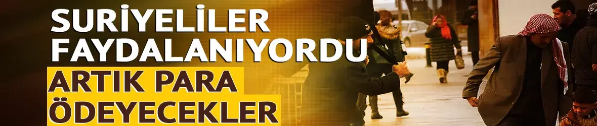 Suriyeliler faydalanıyordu