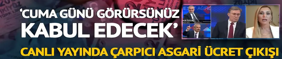 'Cuma günü görürsünüz!