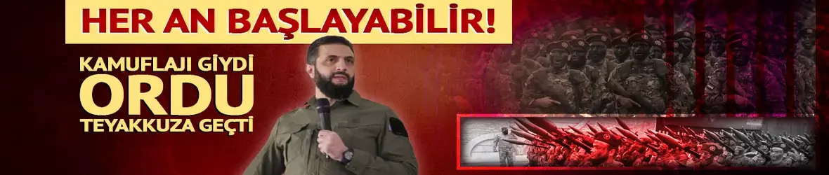 Suriye'de ordu teyakkuzda!