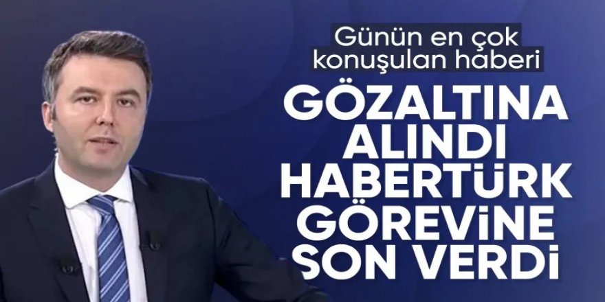 Mehmet Akif Ersoy gözaltına alındı