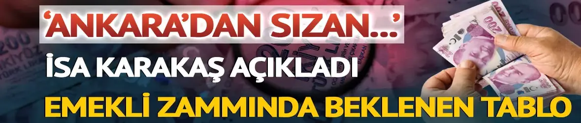 'Ankara'dan sızan' İsa Karakaş açıkladı