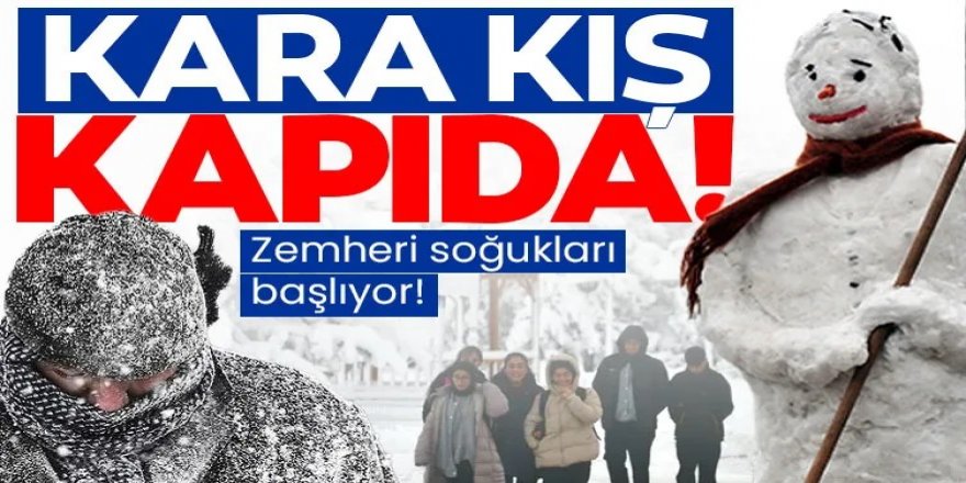 Zemheri soğukları başlıyor!