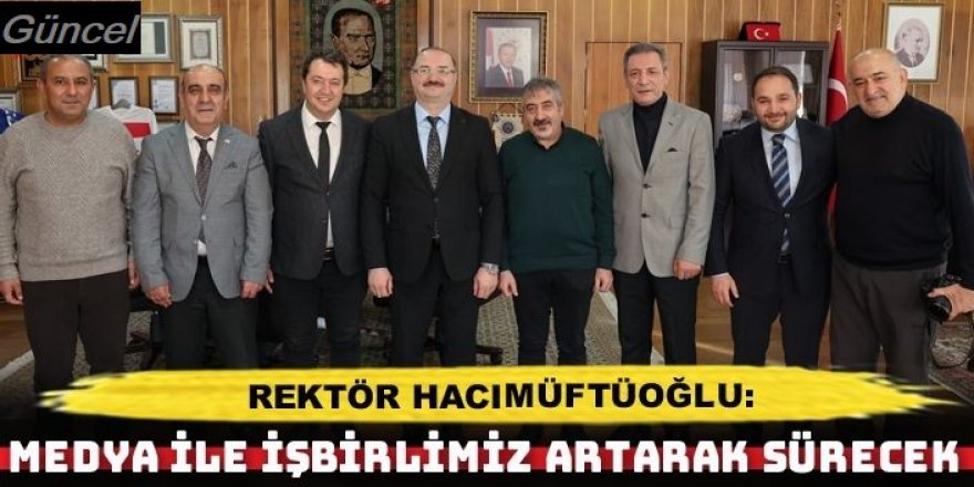 DAGC ve DGF yönetiminden Rektör Hacımüftüoğlu'na ziyaret