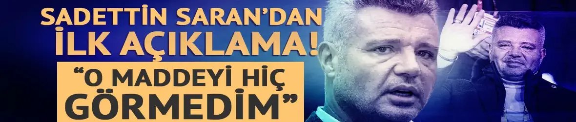 Sadettin Saran'dan açıklama