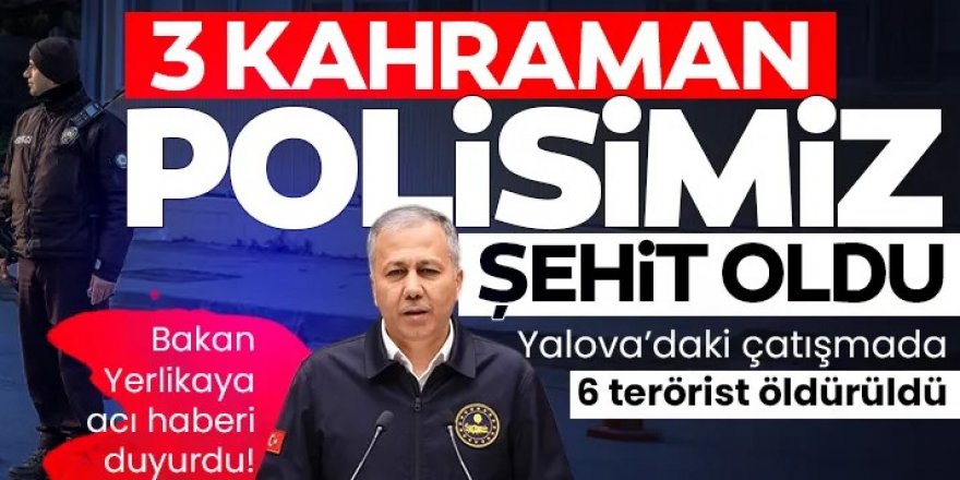 3 polisimiz şehit oldu