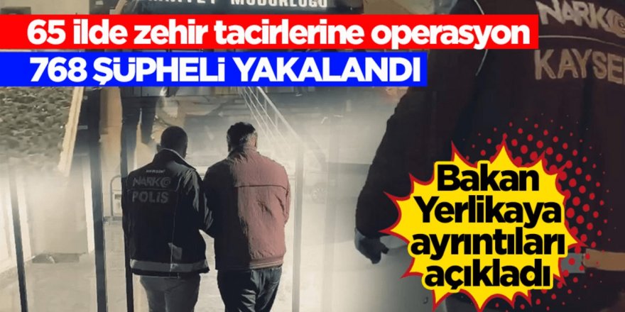 Erzurum ve ''65 İlde Uyuşturucu Satıcılarına Yönelik Operasyonlarda 768 Şüpheli Yakalandı''