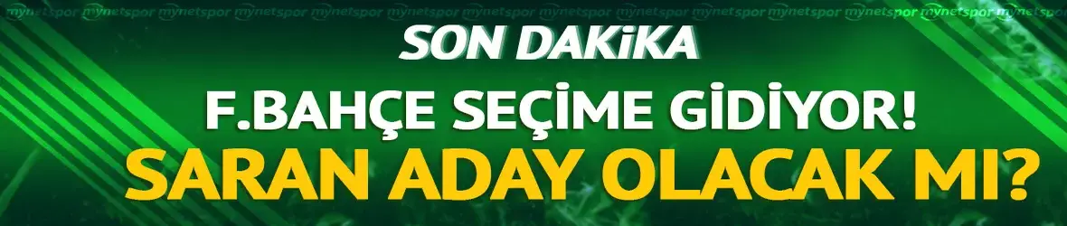 Fenerbahçe'de seçim kararı alındı