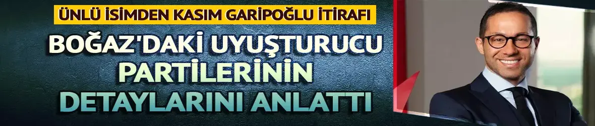 Ünlü isimden Kasım Garipoğlu itirafı!