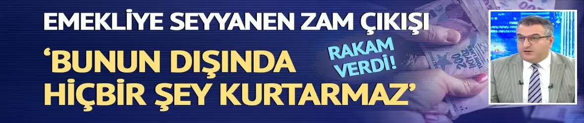 Cem Küçük'ten emekliye seyyanen zam çıkışı