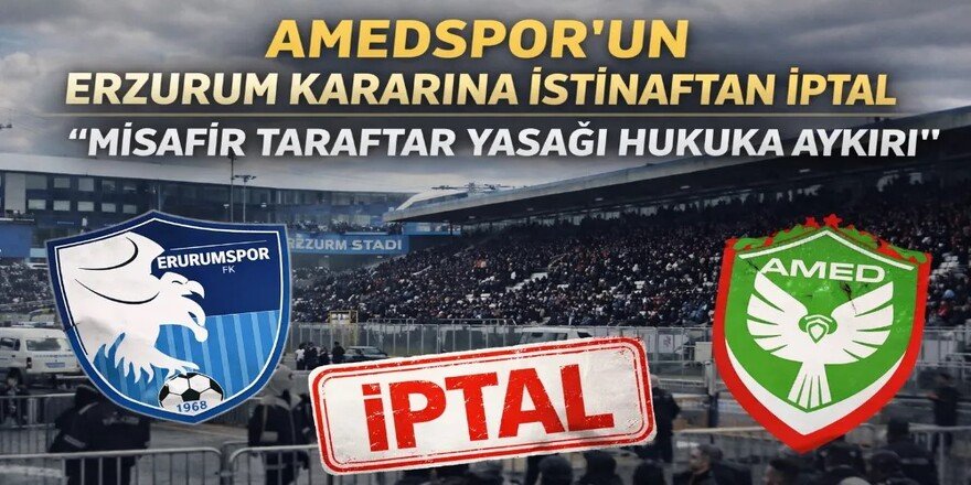 Erzurum Valiliği’nin Amedsporlu taraftarlara yasağı hukuka aykırı bulundu