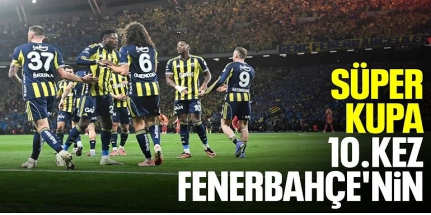 Fenerbahçe Galatasaray’ı devirdi: 2026'da ilk kupayı aldı