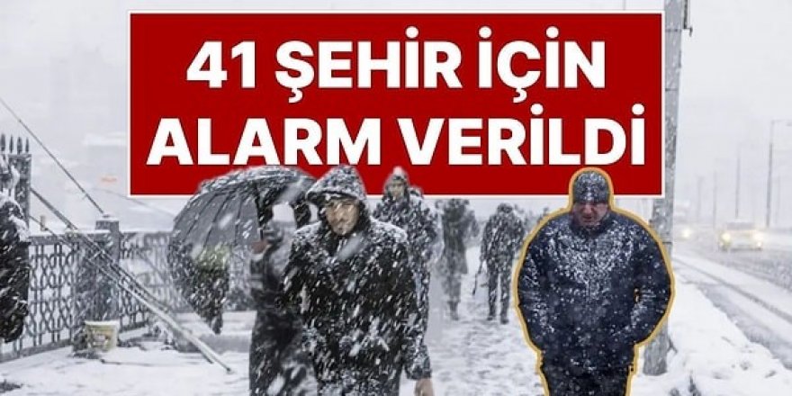 41 il için "sarı" uyarı: Fırtına, çığ ve kuvvetli yağışa dikkat